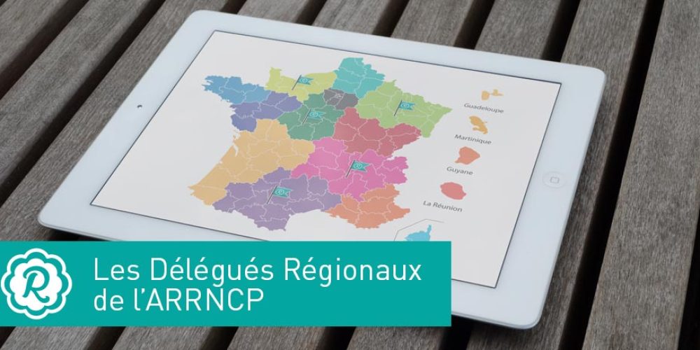 Les Délégués régionaux de l’ARRNCP