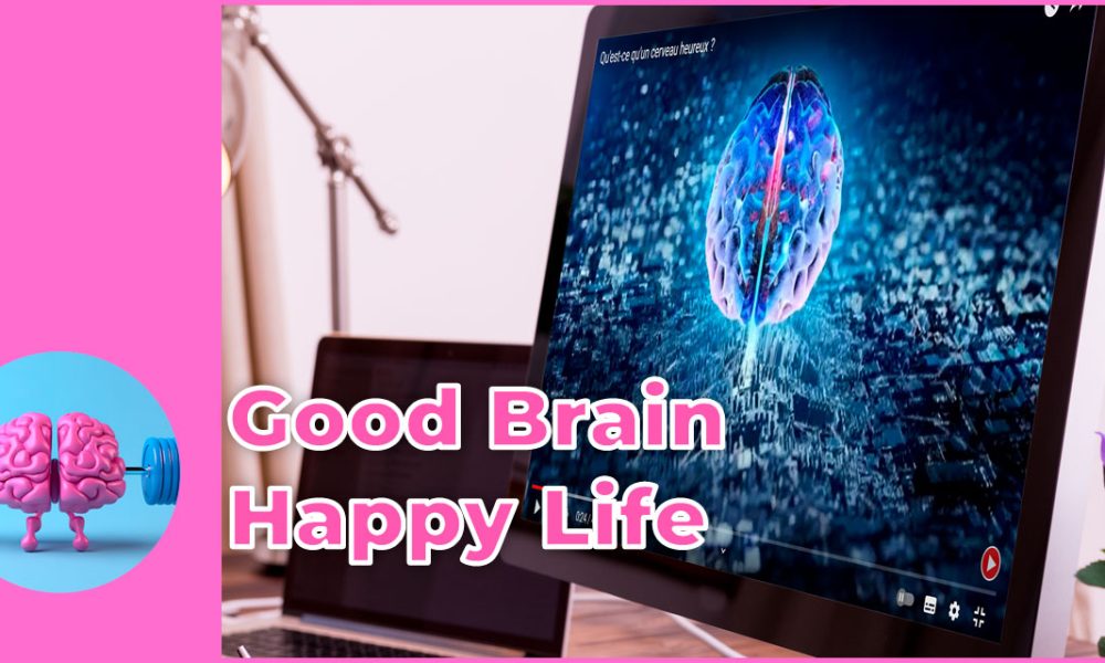 [Vidéos] Qu&rsquo;est-ce qu&rsquo;un cerveau heureux ?