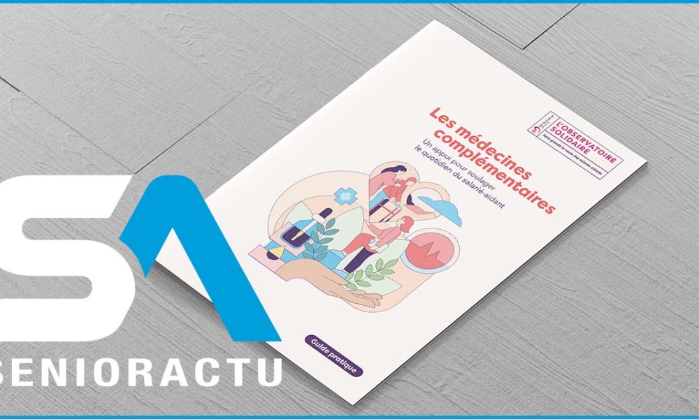 Un premier guide sur les médecines complémentaires pour les salariés-aidants