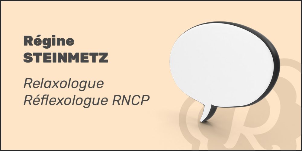 Témoignage & partage d&rsquo;expérience de Régine Steinmetz