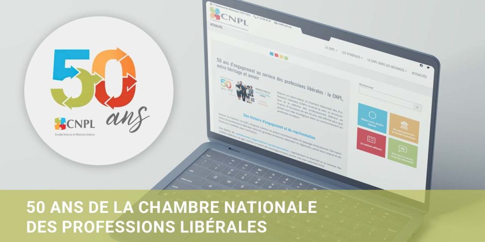 Retour sur les 50 ans de la Chambre Nationale des Professions Libérales