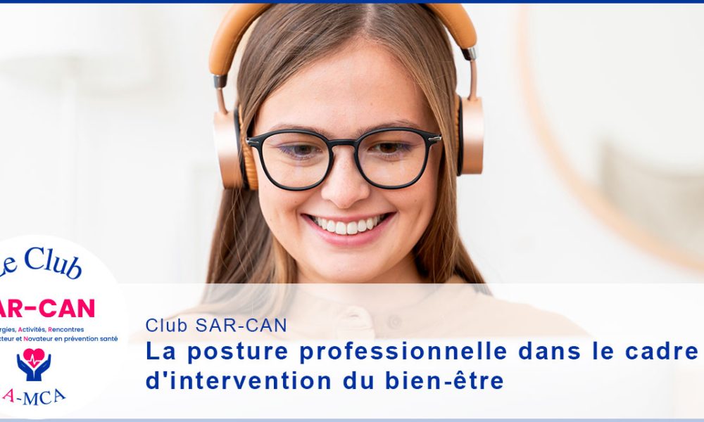 Conférence : La posture professionnelle dans le cadre d&rsquo;intervention du bien-être