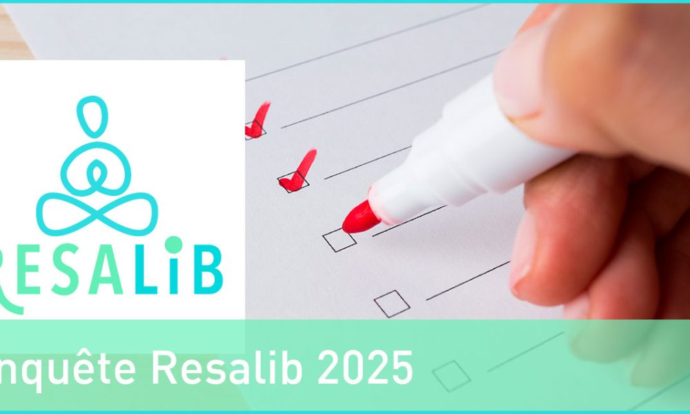 Sondage Resalib : participez à l&rsquo;enquête nationale 2025 sur le bien-être