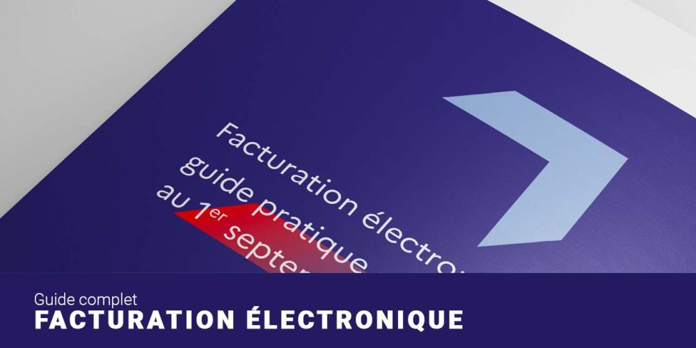 Tout savoir sur la facturation électronique pour les entreprises