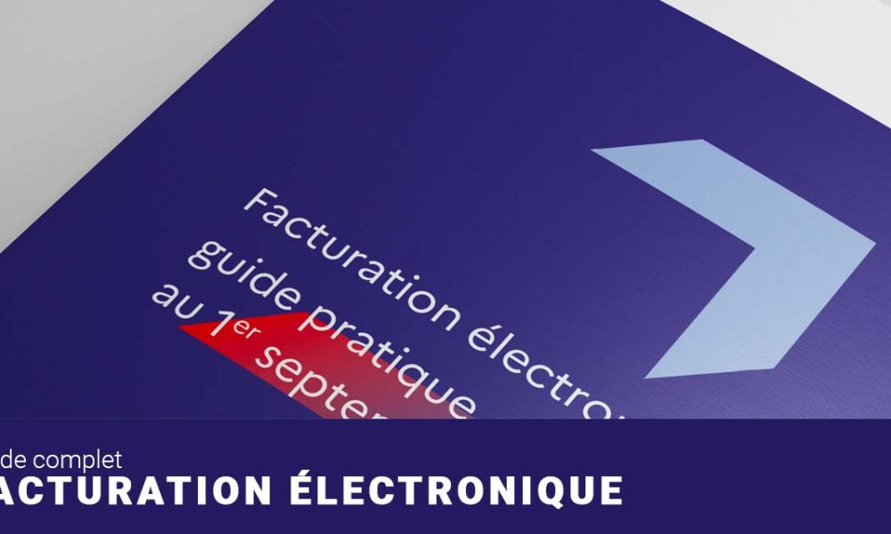 Tout savoir sur la facturation électronique pour les entreprises