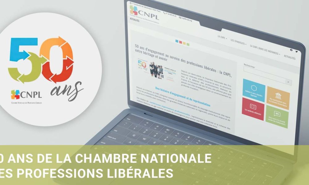 Retour sur les 50 ans de la Chambre Nationale des Professions Libérales